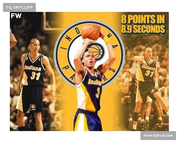 雷吉米勒八点九秒神迹重现步行者逆转尼克斯再书篮球史诗